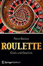 Das Cover des Buches 'Roulette – Glück und Geschick' von Pierre Basieux.
